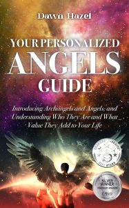 Title: Your Personalized Angels Guide (Angel and Spiritual), Author: Dawn Hazel