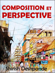 Title: Composition et perspective, Author: Shirish Deshpande