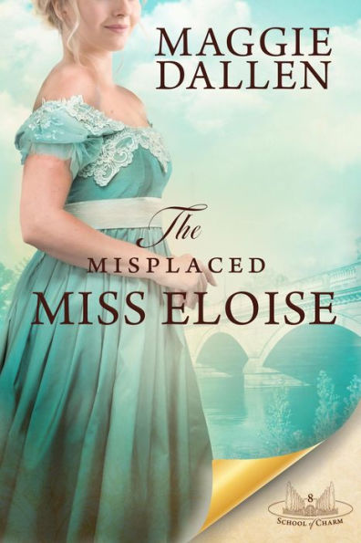 The Misplaced Miss Eloise (School of Charm, #8)