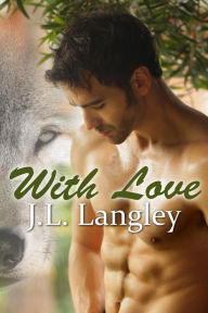 Title: With Love, Author: J.L. Langley