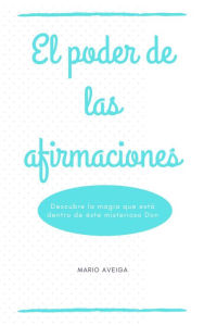 Title: El poder de las afirmaciones, Author: Mario Aveiga