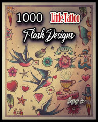 Title: 1000 Little Tattoo Flash Designs, Author: Leezey Lee