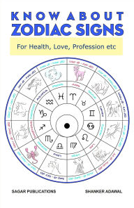 Title: Know about Zodiac Signs, Author: Shanker Adawal