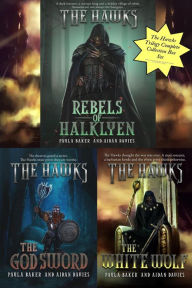 Title: The Hawks Trilogy Complete Collection Box Set (Rebels of Halklyen, The God Sword & The White Wolf), Author: Paula Baker