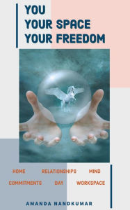 Title: You. Your Space. Your Freedom., Author: Amanda Nandkumar