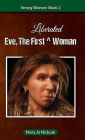 Eve, the First (Liberated) Woman (Strong Women, #2)