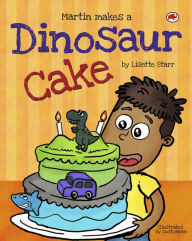 Title: Martin Makes a Dinosaur Cake (Red Beetle Picture Books), Author: Lisette Starr