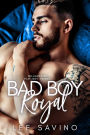 Bad Boy Royal