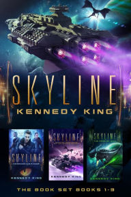 Title: The SkyLine Series Book Set Books 1 - 3 : A Military Science Fiction Adventure Series, Author: Kennedy King