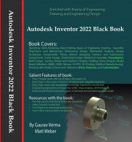 Title: Autodesk Inventor 2022 Black Book, Author: Gaurav Verma