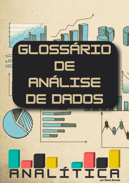 Glossário ANALÍTICA de Analise de Dados