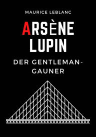 Title: Arsène Lupin, Author: Maurice LEBLANC