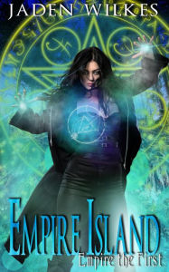 Title: Empire Island, Empire First, Author: Olivia Hawthorne