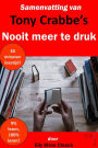 Samenvatting van Tony Crabbe's Nooit Meer Te Druk (Zelfontwikkeling Collectie)