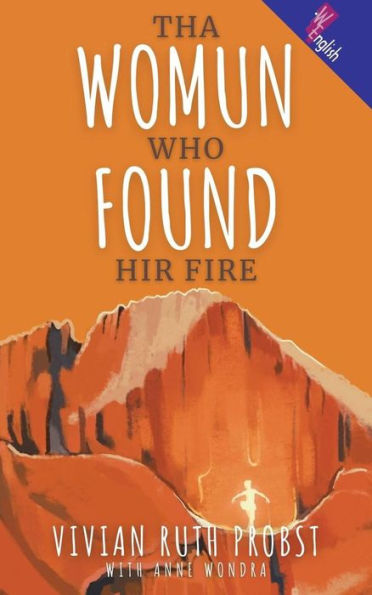 Tha Womun Who Found Hir Fire (The Avery Victoria Spencer Fables, WEnglish, #3)