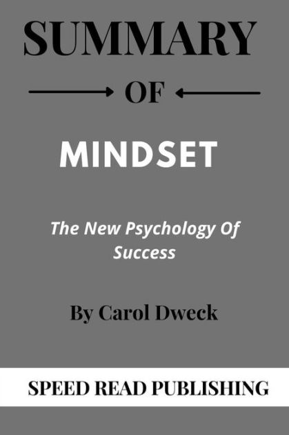 Mindset. Carol Dweck . Book Summary