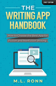 Title: The Writing App Handbook (Author Level Up, #11), Author: M.L. Ronn