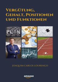 Title: Vergütung, Gehalt, Positionen und Funktionen, Author: Joaquim Carlos Lourenço