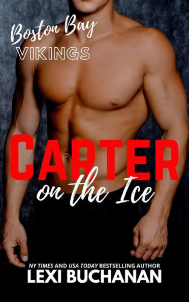 Carter: on the ice (Boston Bay Vikings, #5)