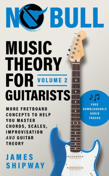 Music Theory for Guitarists, Volume 2