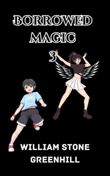 Borrowed Magic book 3