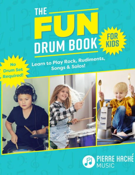 The Fun Drum Book for Kids (Drum Books)