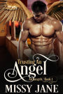 Trusting an Angel (Archangels, #1)