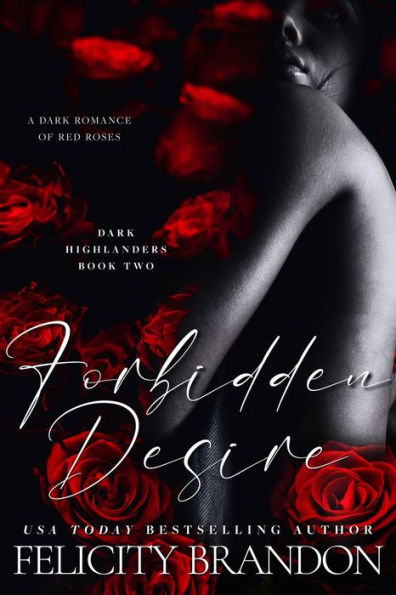 Forbidden Desire (Dark Highlanders, #2)