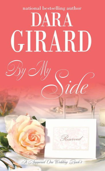 By My Side (It Happened One Wedding, #8)