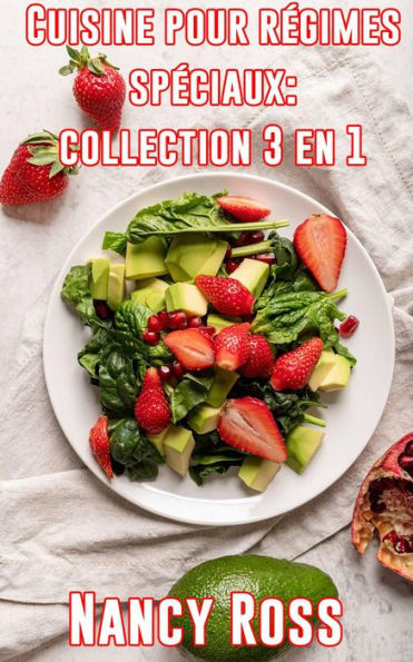 Cuisine pour régimes spéciaux: collection 3 en 1 (SANTÉ & FITNESS / Régimes, Cuisine/Général)