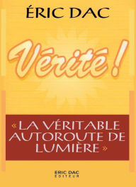 Title: Vérité ! (enseignement divin, #1), Author: Eric Dac