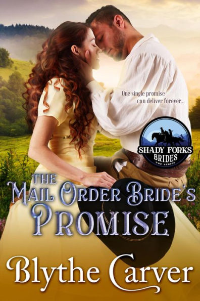The Mail Order Bride's Promise (Shady Forks Brides, #3)