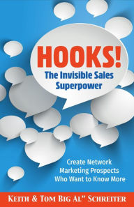 Title: Hooks! The Invisible Sales Superpower, Author: Keith Schreiter