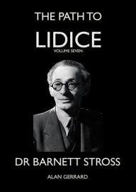 Title: Dr Barnett Stross (The Path to Lidice, #7), Author: Alan Gerrard