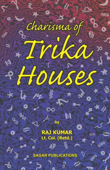 Charisma of Trika Houses