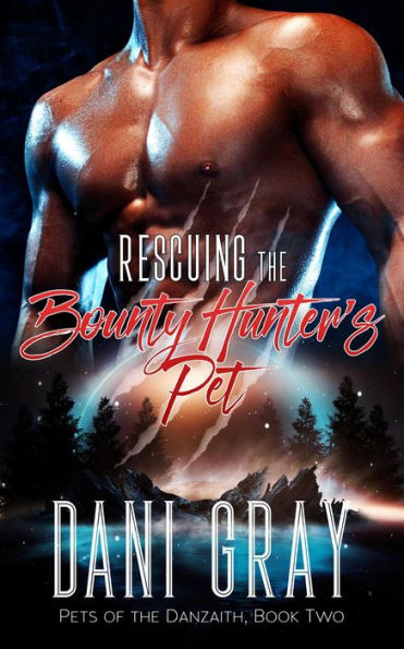 Rescuing the Bounty Hunter's Pet (Pets of the Danzaith)