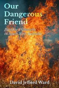 Title: Our Dangerous Friend, Author: David Jefford Ward