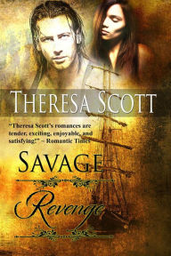 Title: Savage Revenge (Canoes in the Mist, #2), Author: Theresa Scott