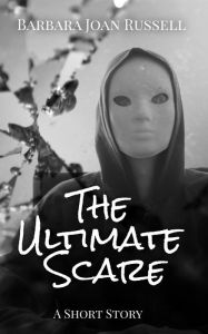 Title: The Ultimate Scare, Author: Barbara Joan Russell