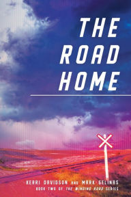 Title: The Road Home (The Winding Road Series, #2), Author: Kerri Davidson