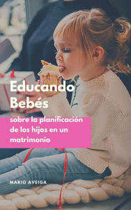 Title: Educando bebés, Author: Mario Aveiga