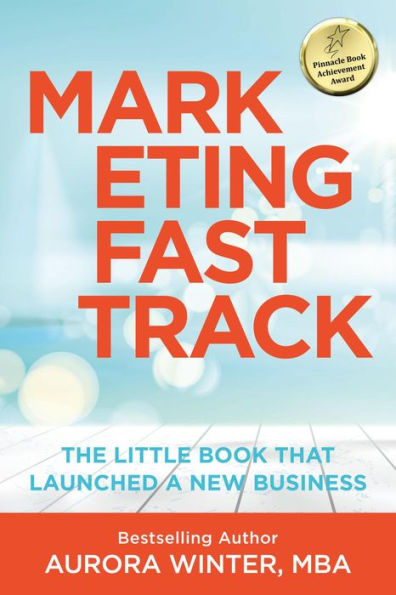 Marketing Fastrack (Turn Your Words Into Wealth, #1)