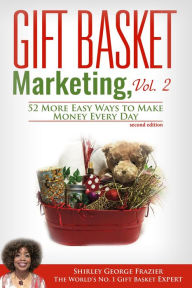 Title: Gift Basket Marketing, Vol. 2, Author: Shirley George Frazier