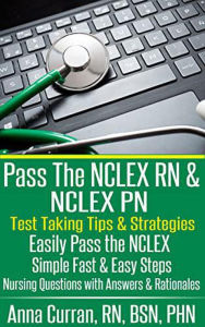 Title: Pass The NCLEX RN and NCLEX PN, Author: Anna Curran