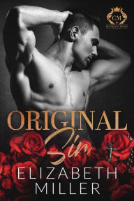 Title: Original Sin, An Organized Crime Romance (The Sinners), Author: Elizabeth Miller