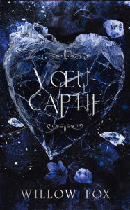 Title: Vou Captif (mariages mafieux, #2), Author: Willow Fox