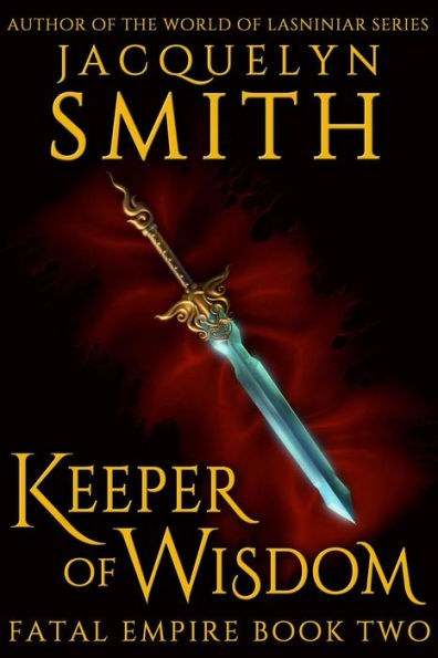 Keeper of Wisdom: Fatal Empire Book Two
