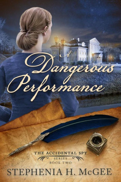 A Dangerous Performance (The Accidental Spy Series)