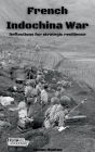 French Indochina War: Reflections for Strategic Resilience (Pearl Orient, #1)