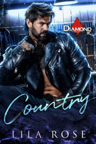Title: Country (Diamond MC, #1), Author: Lila Rose